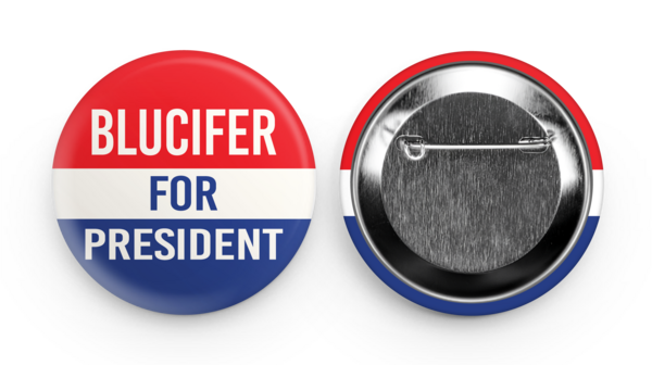 Blucifer for President Buttons