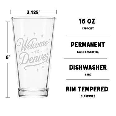 Welcome to Denver Laser Engraved 16 Oz Pint Glass